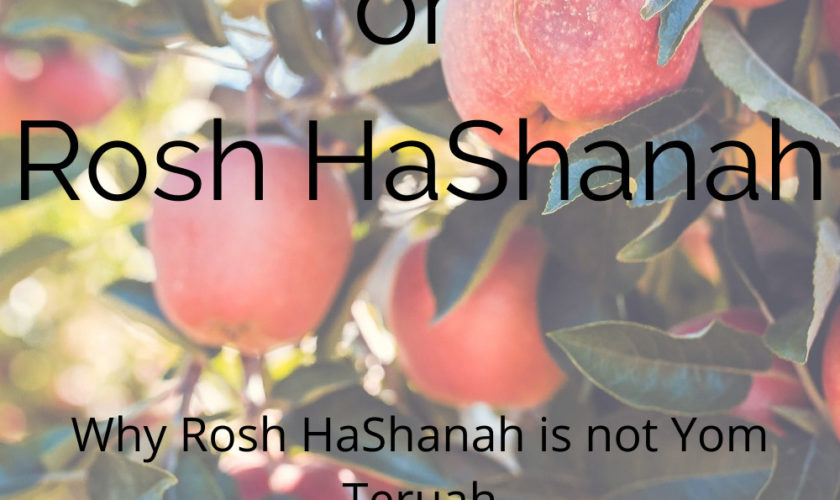 Why Yom Teruah is Not Rosh HaShanah